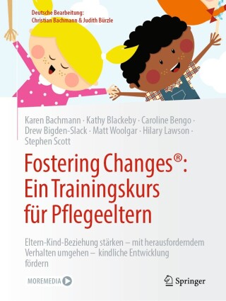 Cover image: Fostering Changes®: Ein Trainingskurs für Pflegeeltern 9783662684672