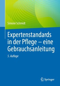 Imagen de portada: Expertenstandards in der Pflege - eine Gebrauchsanleitung 5th edition 9783662684733