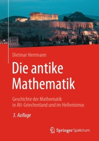 Cover image: Die antike Mathematik 3rd edition 9783662684771
