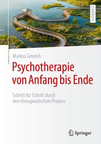 Cover image: Psychotherapie von Anfang bis Ende 9783662684894