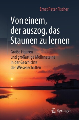 表紙画像: Von einem, der auszog, das Staunen zu lernen 9783662685211