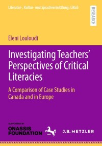 Cover image: Investigating Teachers’ Perspectives of Critical Literacies 9783662685471