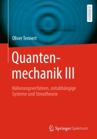 Cover image: Quantenmechanik III 9783662685884