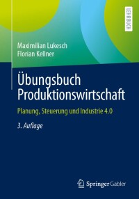 Immagine di copertina: Übungsbuch Produktionswirtschaft 3rd edition 9783662686713