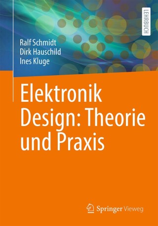 Cover image: Elektronik Design: Theorie und Praxis 9783662686751