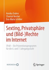 Imagen de portada: Sexting, Privatsphäre und (Bild-) Rechte im Internet 9783662687215