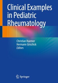 Imagen de portada: Clinical Examples in Pediatric Rheumatology 9783662687314