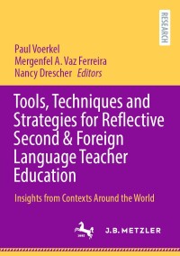 Titelbild: Tools, Techniques and Strategies for Reflective Second & Foreign Language Teacher Education 9783662687406