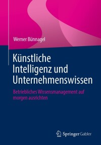 Imagen de portada: Künstliche Intelligenz und Unternehmenswissen 9783662687789