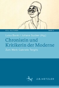 表紙画像: Chronistin und Kritikerin der Moderne 9783662688106