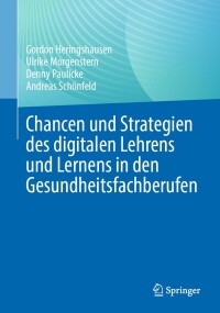 Cover image: Chancen und Strategien des digitalen Lehrens und Lernens in den Gesundheitsfachberufen 9783662688687