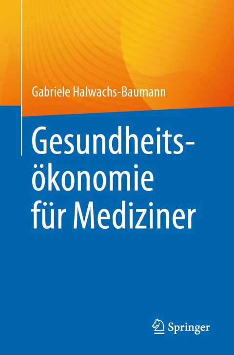 Gesundheitsökonomie für Mediziner - FULL INSTANT DOWNLOAD | PDF DOCX EPUB