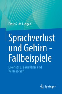 Immagine di copertina: Sprachverlust und Gehirn - Fallbeispiele 9783662689455