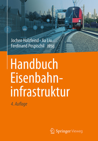 صورة الغلاف: Handbuch Eisenbahninfrastruktur 4th edition 9783662689592