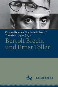 صورة الغلاف: Bertolt Brecht und Ernst Toller 9783662689653