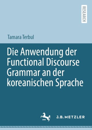 Cover image: Die Anwendung der Functional Discourse Grammar an der koreanischen Sprache 9783662690024