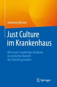 Cover image: Just Culture im Krankenhaus 9783662690796