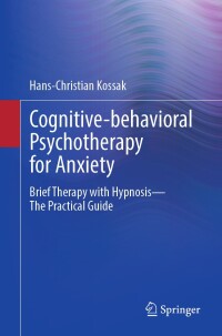 Cover image: Cognitive-behavioral Psychotherapy for Anxiety 9783662690987