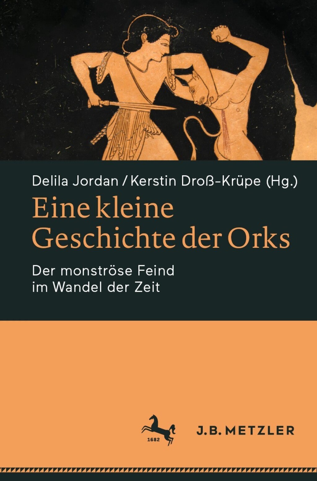 Eine kleine Geschichte der Orks Der monströse Feind im Wandel der Zeit