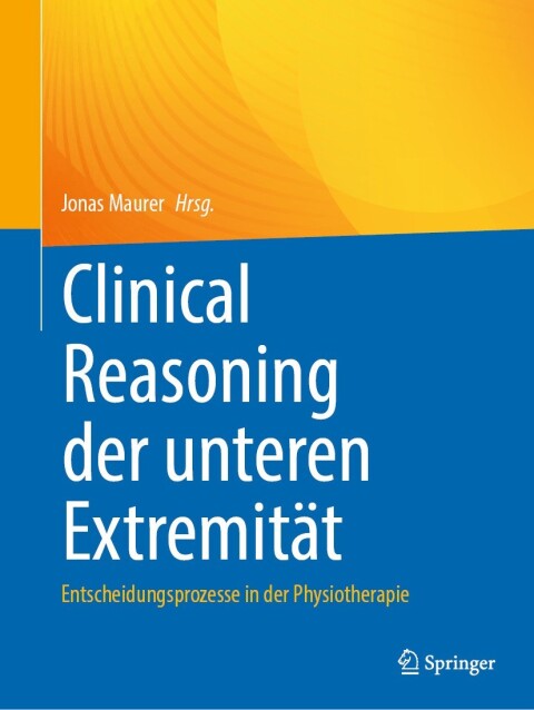 Clinical Reasoning der unteren Extremität: Entscheidungsprozesse in der Physiotherapie - FULL INSTANT DOWNLOAD | PDF DOCX EPUB
