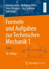 Cover image: Formeln und Aufgaben zur Technischen Mechanik 1 14th edition 9783662695210