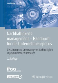 Cover image: Nachhaltigkeitsmanagement - Handbuch für die Unternehmenspraxis 2nd edition 9783662695722