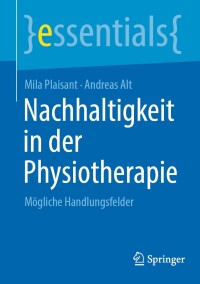 Cover image: Nachhaltigkeit in der Physiotherapie 9783662695838