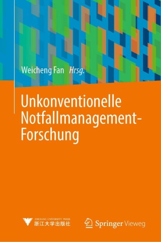 Cover image: Unkonventionelle Notfallmanagement-Forschung 9783662696231