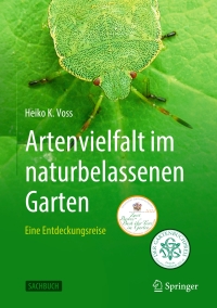 Imagen de portada: Artenvielfalt im naturbelassenen Garten 2nd edition 9783662696309