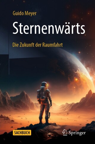 Imagen de portada: Sternenwärts – Die Zukunft der Raumfahrt 9783662696477
