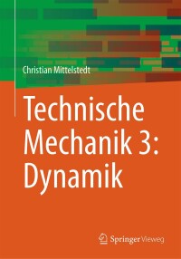 Imagen de portada: Technische Mechanik 3: Dynamik 9783662696811