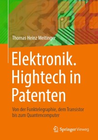 Omslagafbeelding: Elektronik. Hightech in Patenten 9783662697542