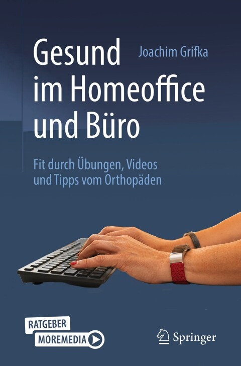Gesund im Homeoffice und Büro: Fit durch Übungen, Videos und Tipps vom Orthopäden - FULL INSTANT DOWNLOAD | PDF DOCX EPUB