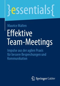 Cover image: Effektive Team-Meetings 9783662698150