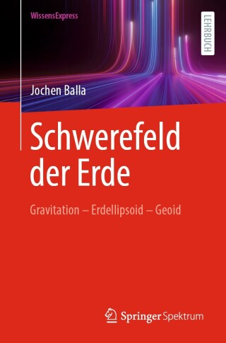 Imagen de portada: Schwerefeld der Erde 9783662698358