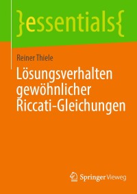 Cover image: Lösungsverhalten gewöhnlicher Riccati-Gleichungen 9783662699812