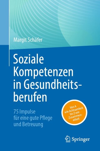 Imagen de portada: Soziale Kompetenzen in Gesundheitsberufen 9783662699904