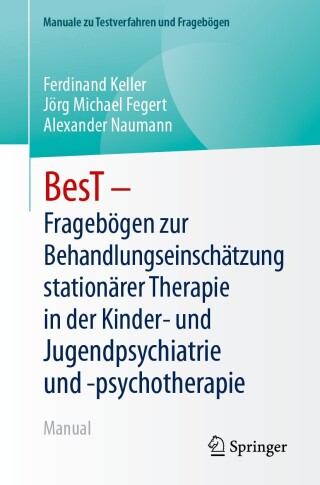 Cover image: BesT - Fragebögen zur Behandlungseinschätzung stationärer Therapie in der Kinder- und Jugendpsychiatrie und -psychotherapie 9783662700907