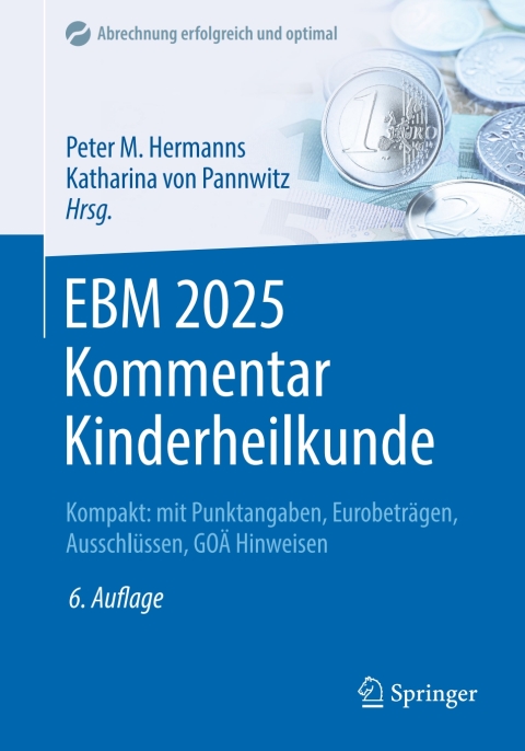 EBM 2025 Kommentar Kinderheilkunde: Kompakt: mit Punktangaben, Eurobeträgen, Ausschlüssen, GOÄ Hinweisen, 6th Edition - FULL INSTANT DOWNLOAD | PDF DOCX EPUB