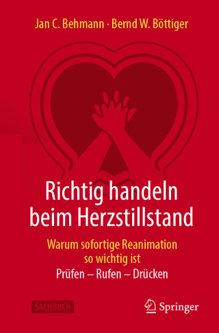 Omslagafbeelding: Richtig handeln beim Herzstillstand - Warum sofortige Reanimation so wichtig ist 9783662705445