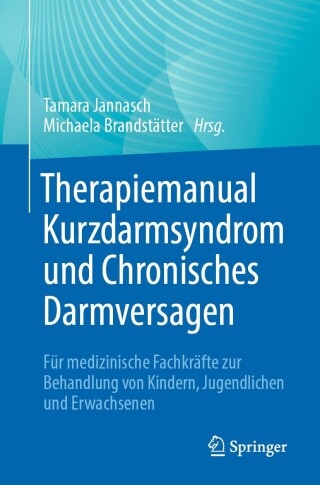 Imagen de portada: Therapiemanual Kurzdarmsyndrom und Chronisches Darmversagen 9783662707098