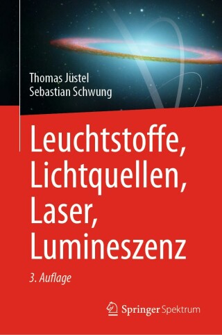 Cover image: Leuchtstoffe, Lichtquellen, Laser, Lumineszenz 3rd edition 9783662708675