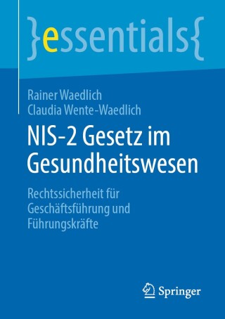 Imagen de portada: NIS-2 Gesetz im Gesundheitswesen 9783662709368