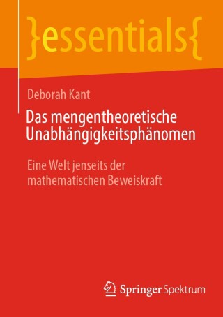 Cover image: Das mengentheoretische Unabhängigkeitsphänomen 9783662710968