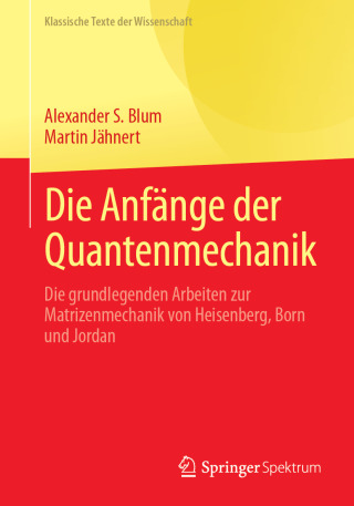 Cover image: Die Anfänge der Quantenmechanik 9783662712047