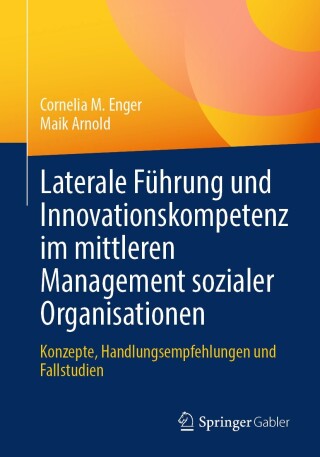 Cover image: Laterale Führung und Innovationskompetenz im mittleren Management sozialer Organisationen 9783662714553