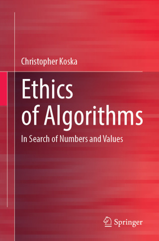 صورة الغلاف: Ethics of Algorithms 9783662715178