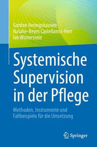 Cover image: Systemische Supervision in der Pflege 9783662717035