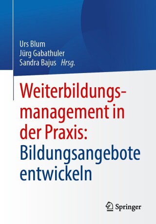 Cover image: Weiterbildungsmanagement in der Praxis: Bildungsangebote entwickeln 9783662717929