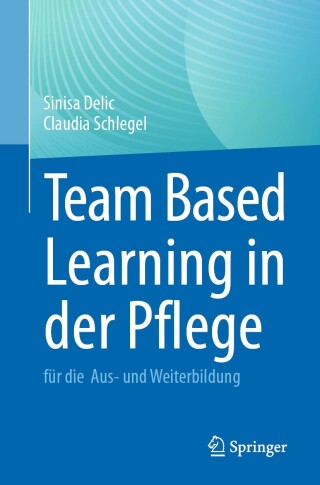 表紙画像: Team Based Learning in der Pflege 9783662718780